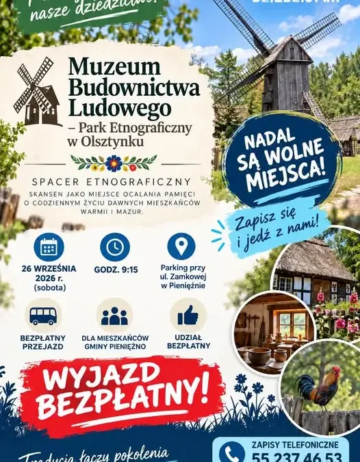 Bezpłatny wyjazd do Olsztynka na spacer etnograficzny – są jeszcze wolne miejsca