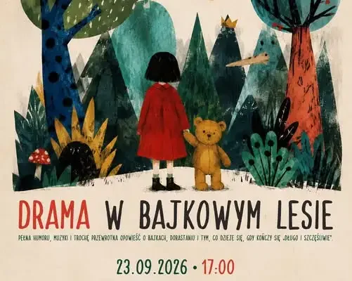 Braniewo: „Drama w bajkowym lesie” – teatralna opowieść o dorastaniu już 23 września