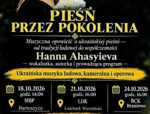 „Pieśń przez pokolenia” – koncerty Hanny Ahasyevej na Warmii i Mazurach